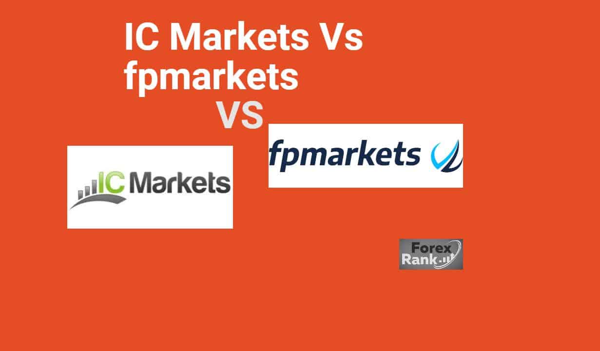 You are currently viewing IC markets vs FP markets Comparison
