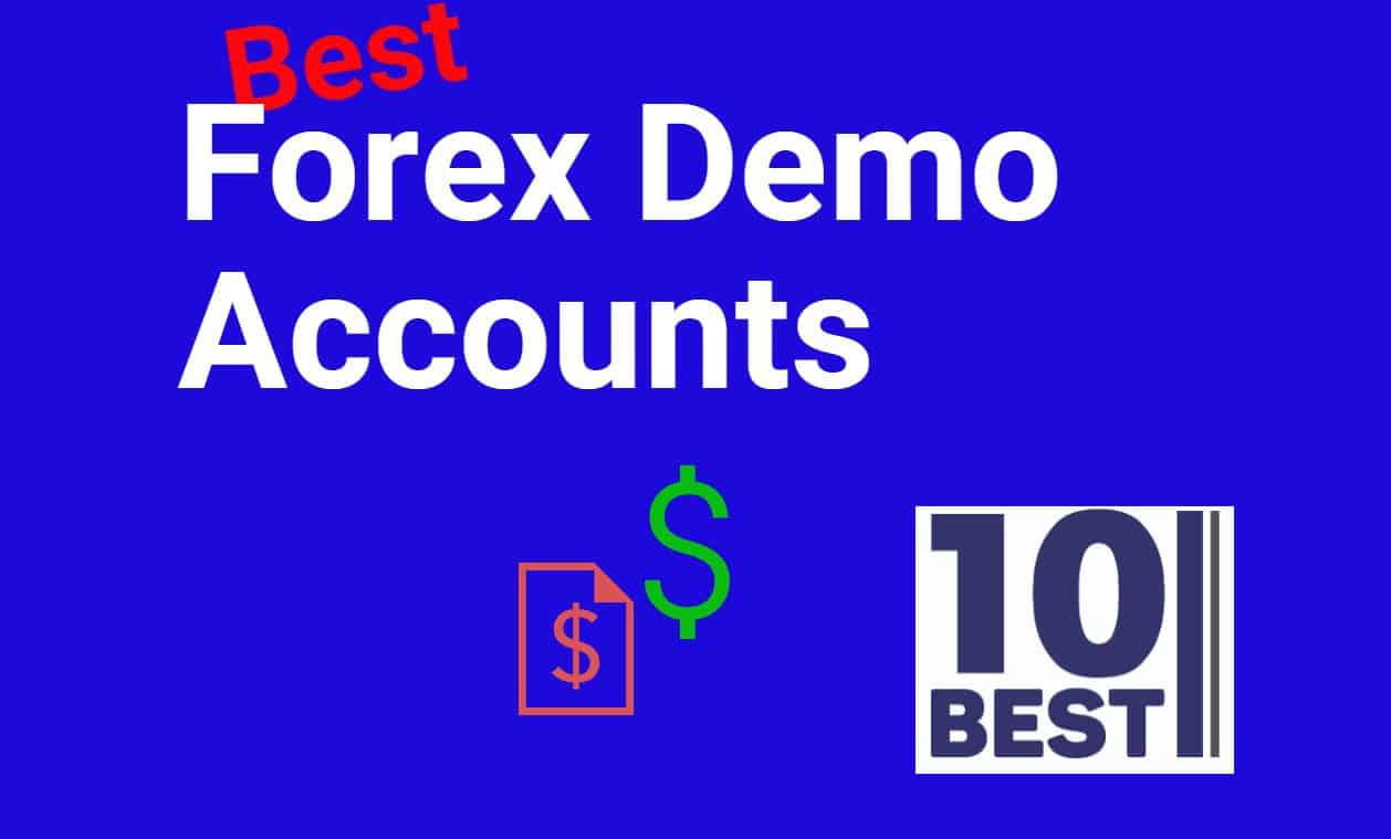 Read more about the article Best Free Forex Demo Accounts 2022