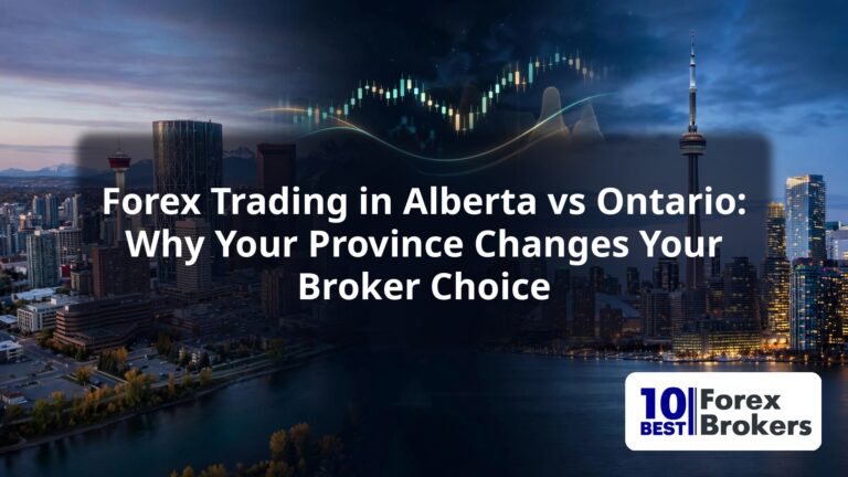 Forex Trading in Alberta vs Ontario: Why Your Province Changes Your Broker Choice