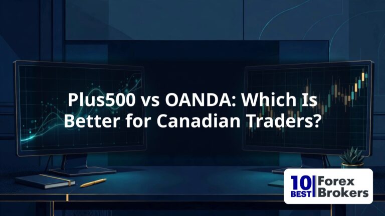 Plus500 vs OANDA: Which Is Better for Canadian Traders?